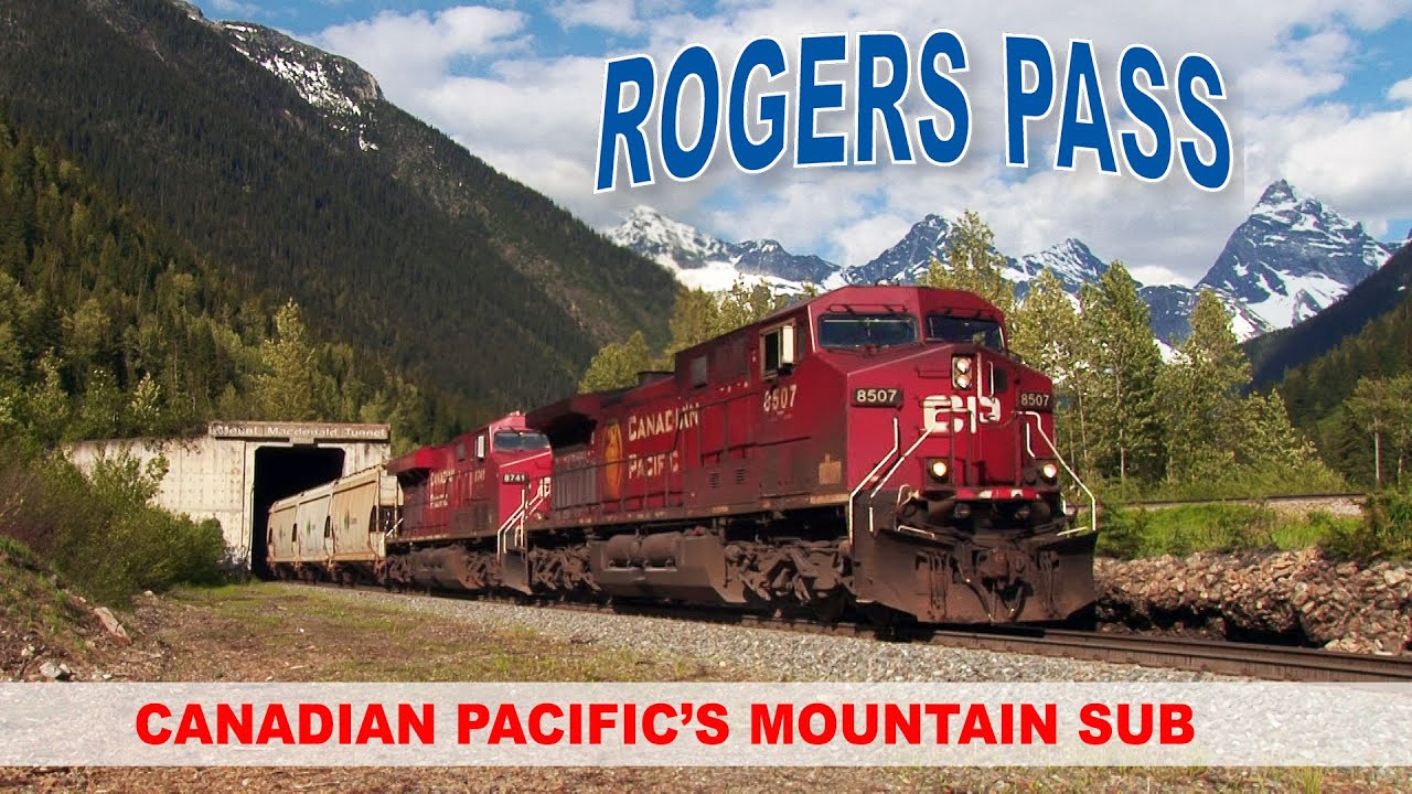 Rogers Pass [Canadian Pacific's Mountain Sub]