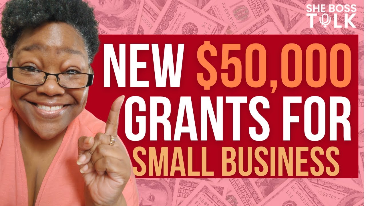 NEW GRANT UP TO $50,000 FOR SMALL BUSINESS - HURRY | SHE BOSS TALK