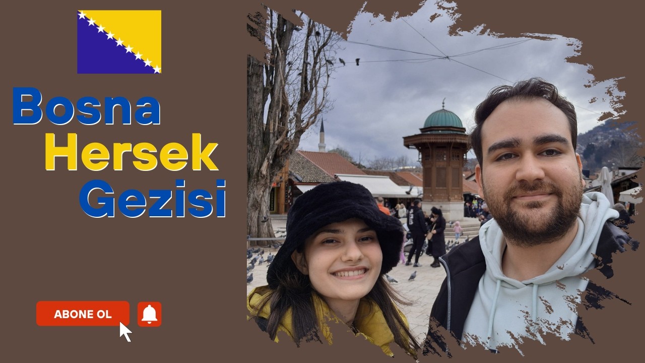 Bosna-Hersek Gezisi l İlk Yurt Dışı Tatilimiz 🇧🇦
