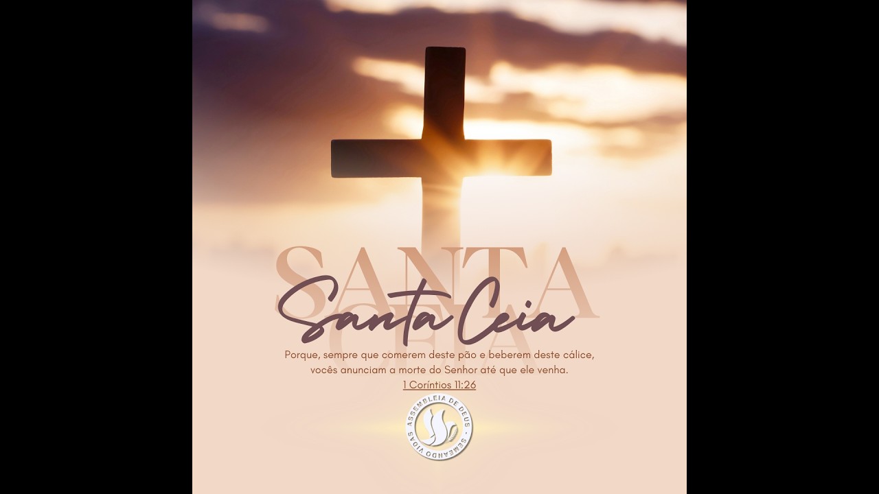Culto de Santa Ceia (continuação)