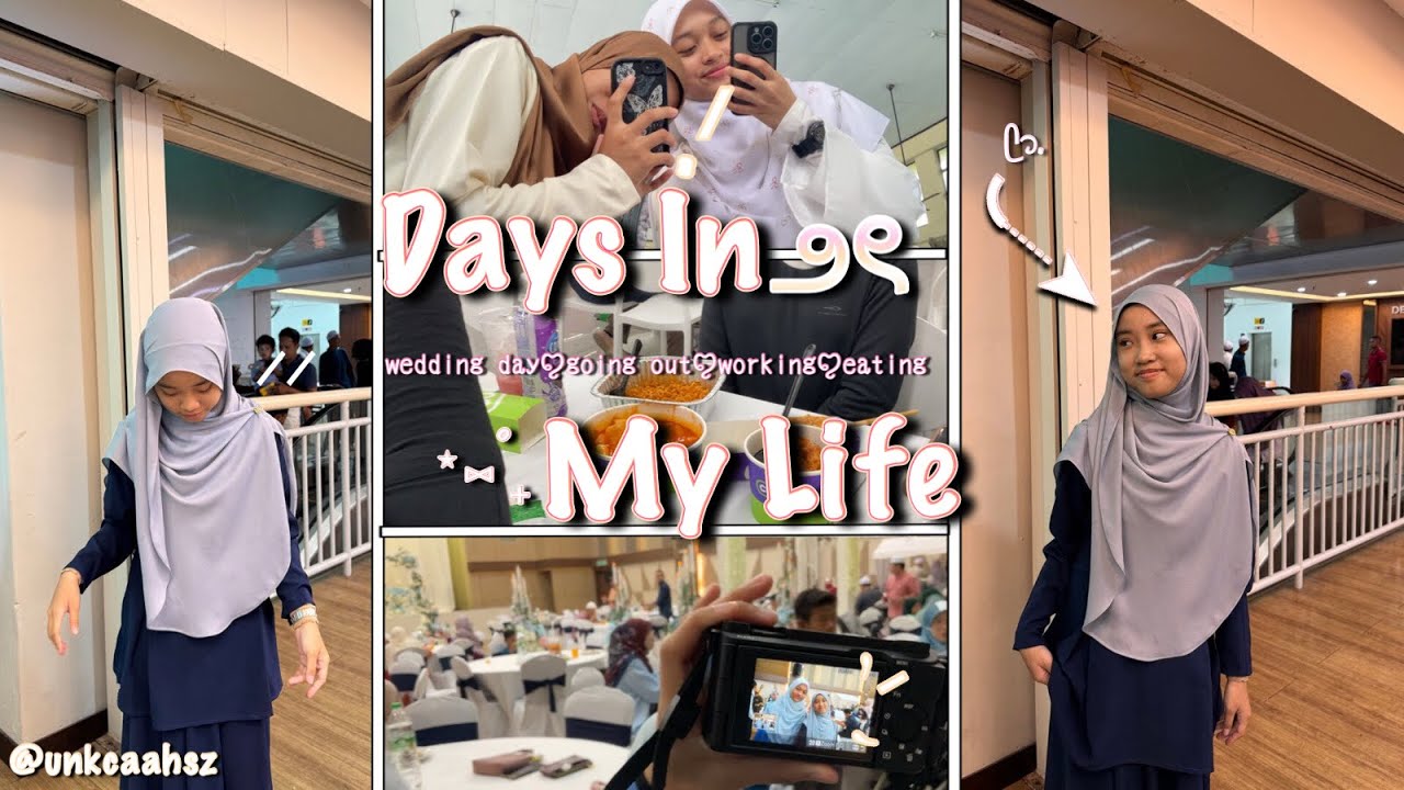 days in my life ꪆৎ wedding day,going out,eating,working,,aesthetic vlogs|Malaysia vlog🇲🇾