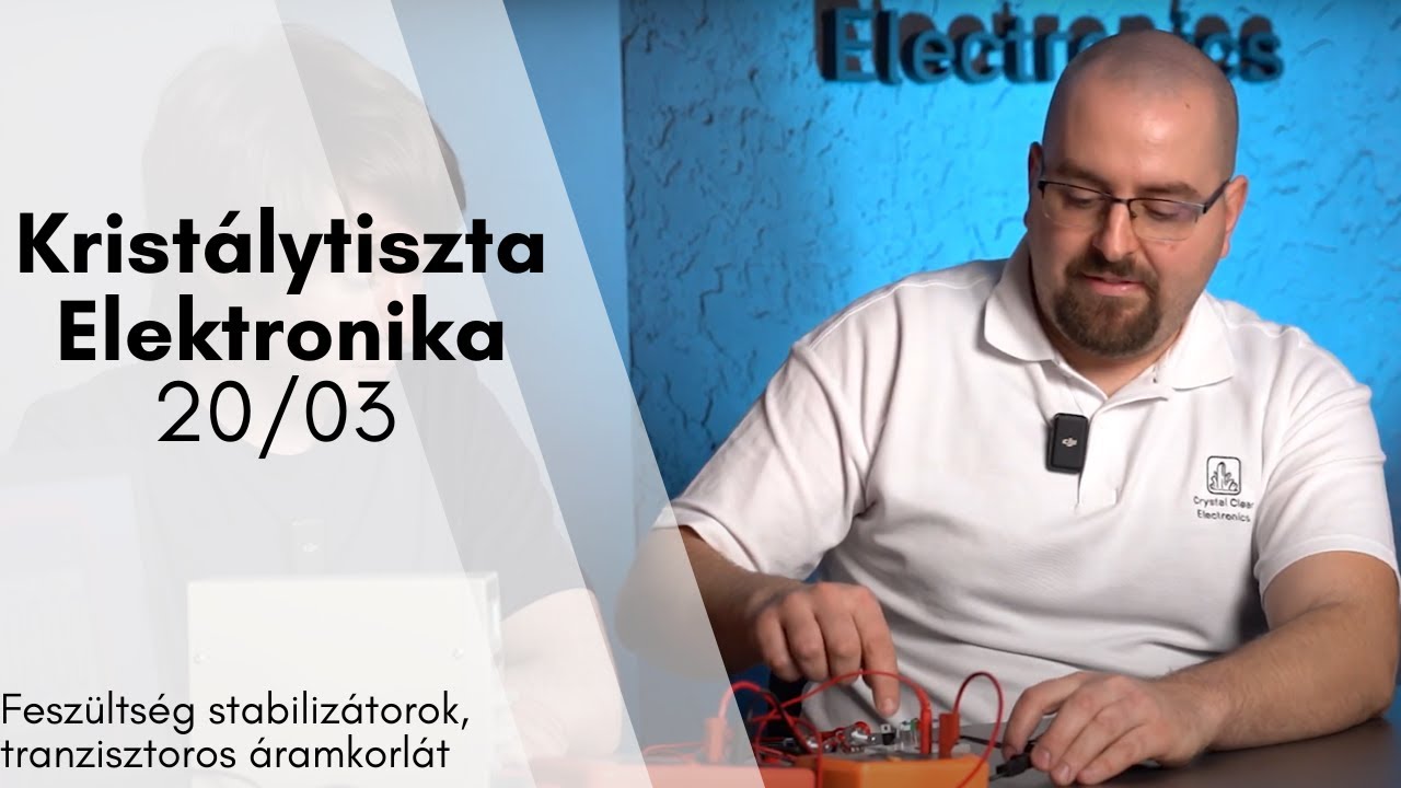 20/03 Feszültség stabilizátorok, tranzisztoros áramkorlát – Áramkorlátozó áramkörök