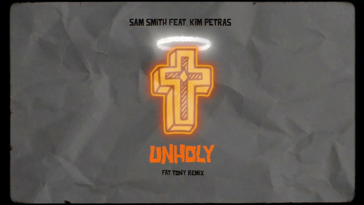 Sam Smith (ft. Kim Petras) - UNHOLY [FÄT TONY REMIX]