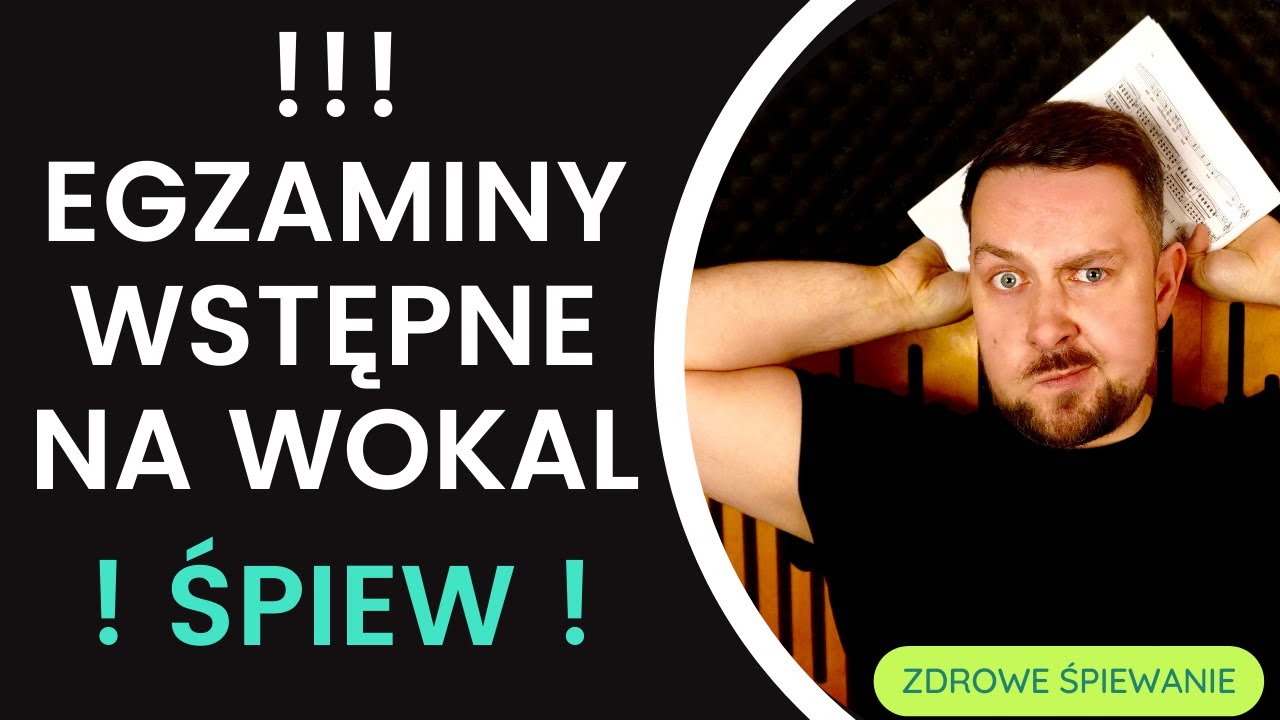 Egzaminy wstępne ze śpiewu
