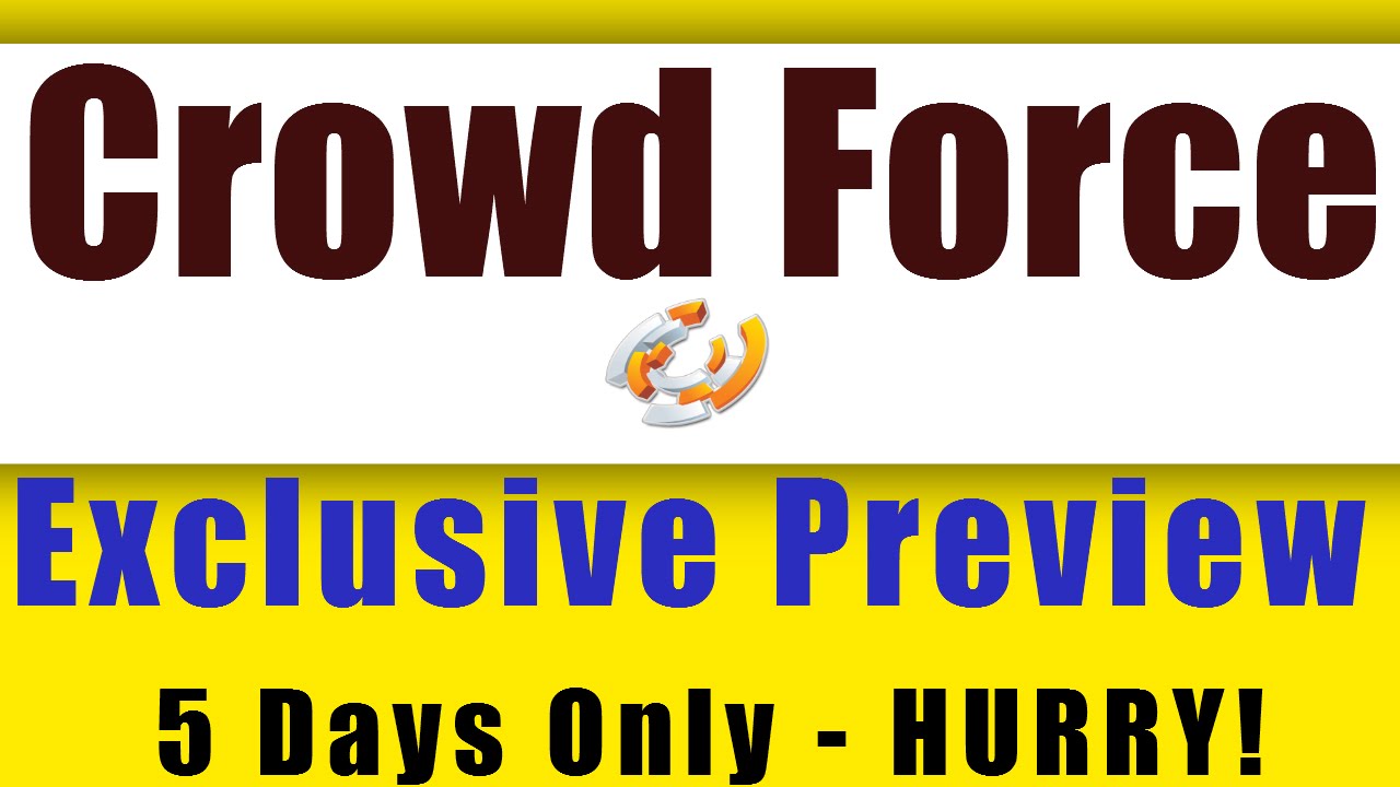 [5 Days] CrowdForce pReview ~ Amazing Traffic Software - Crowd Force