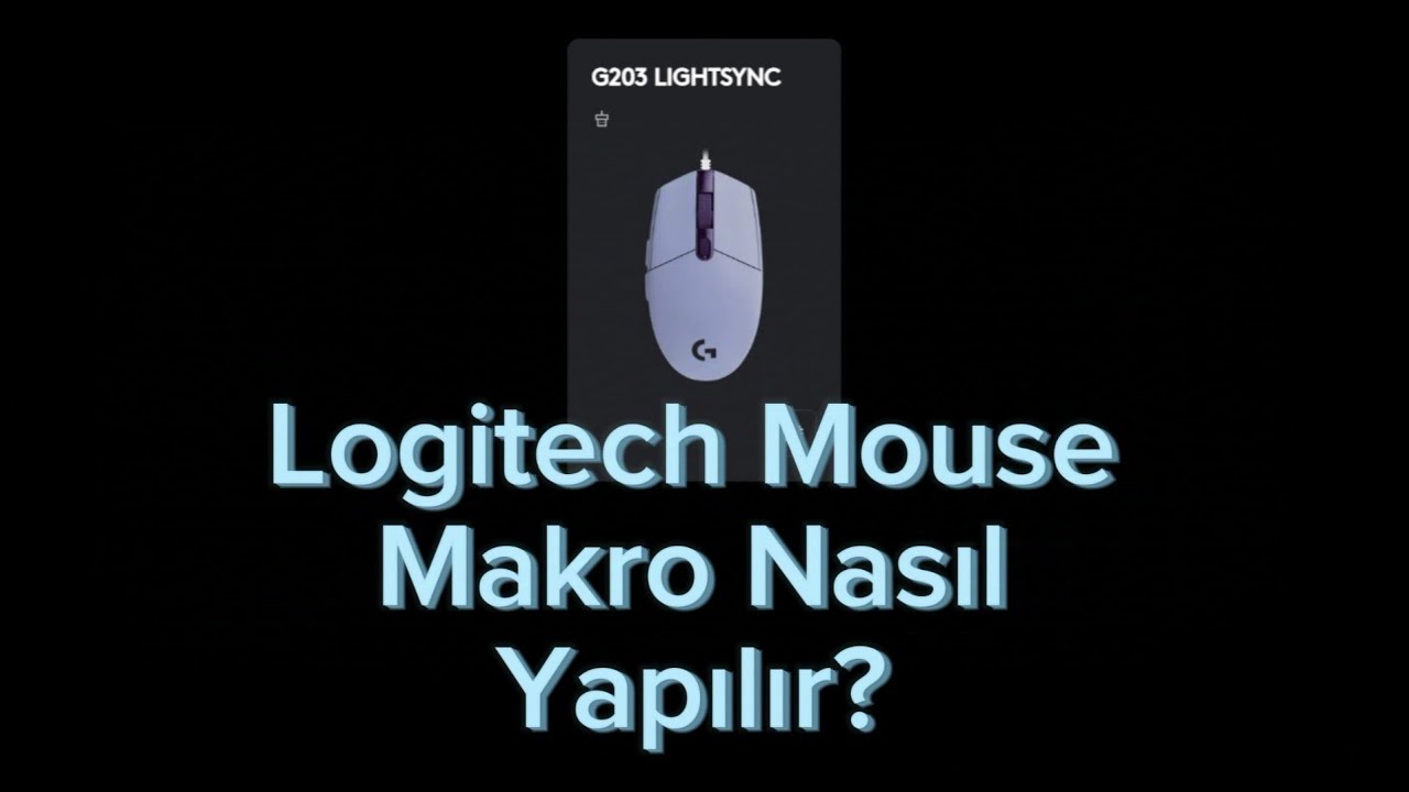 Logitech Mouse Makro Ayarlama ve Tüm Ayarlar 2025