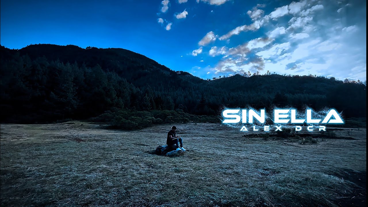 Sin ella 🌙🏔️💫 Alex DCR (video oficial) @CAEmusic 