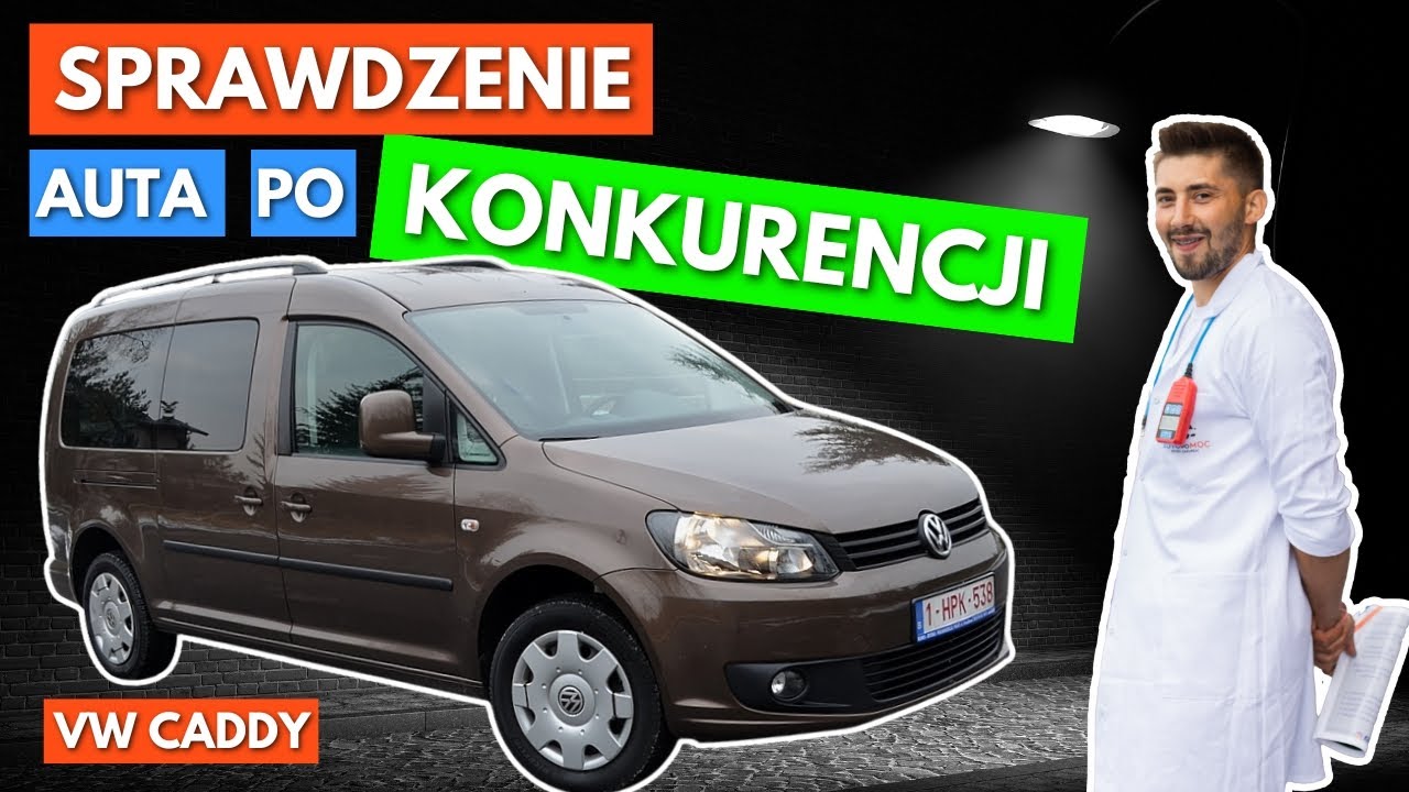Sprawdzam Auto po INNEJ FIRMIE SPRAWDZAJĄCEJ! VW Caddy 2012 r
