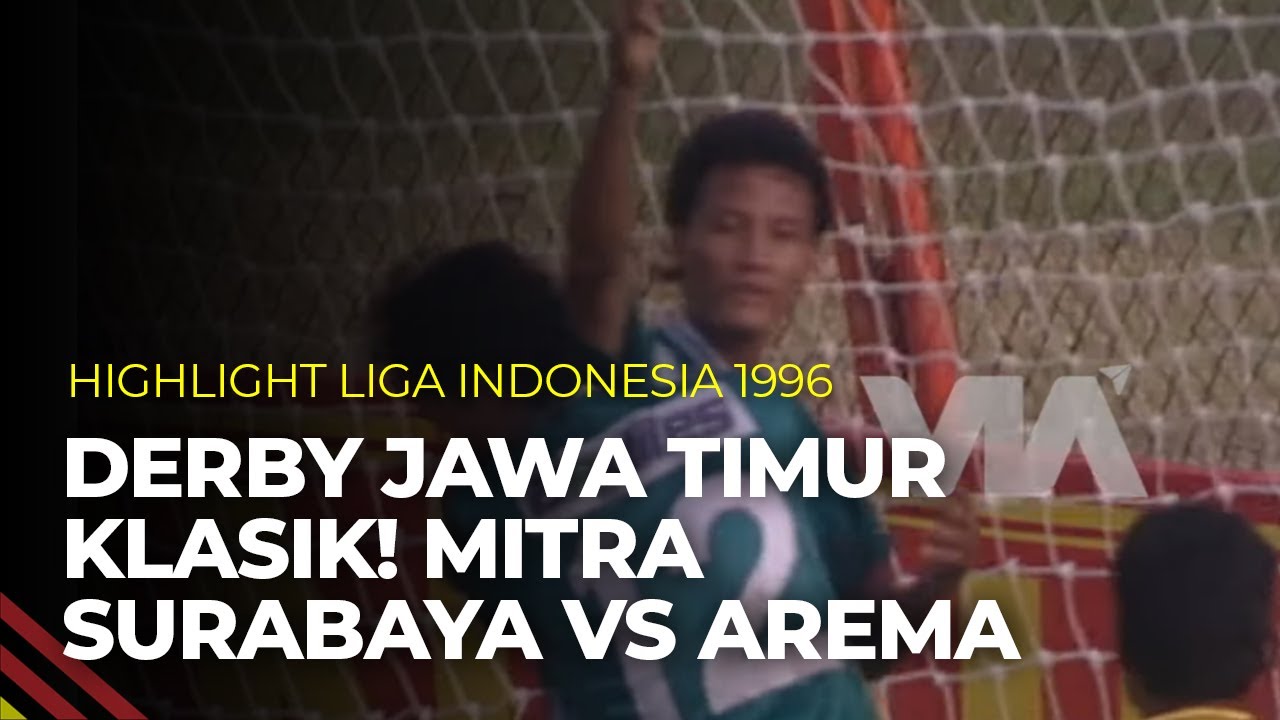 Derby Klasik Jawa Timur! Mitra Surabaya VS Arema | Highlight Liga Indonesia 1996