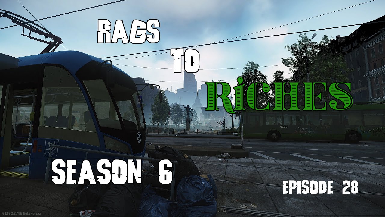 Escape From Tarkov: Rags to Riches [S6E28]
