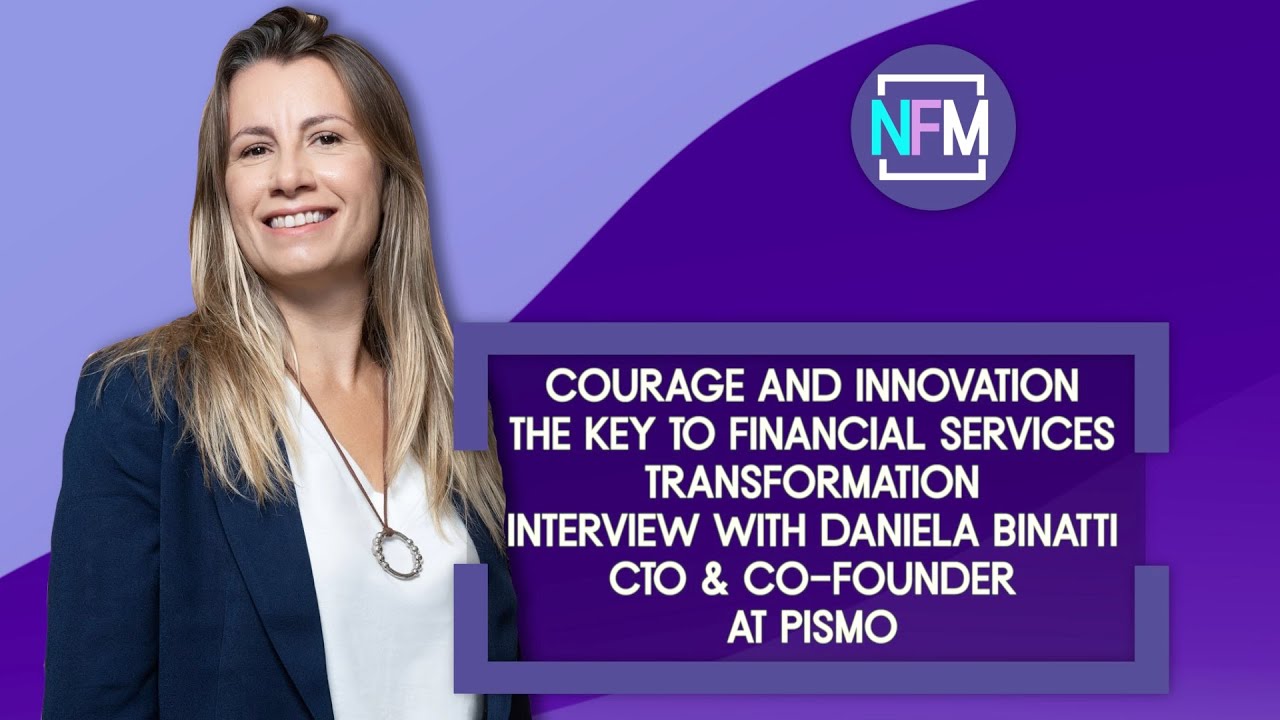 Ep#18 Courage and Innovation, the Key to Financial Services Transformation - Dani Binatti, CTO Pismo
