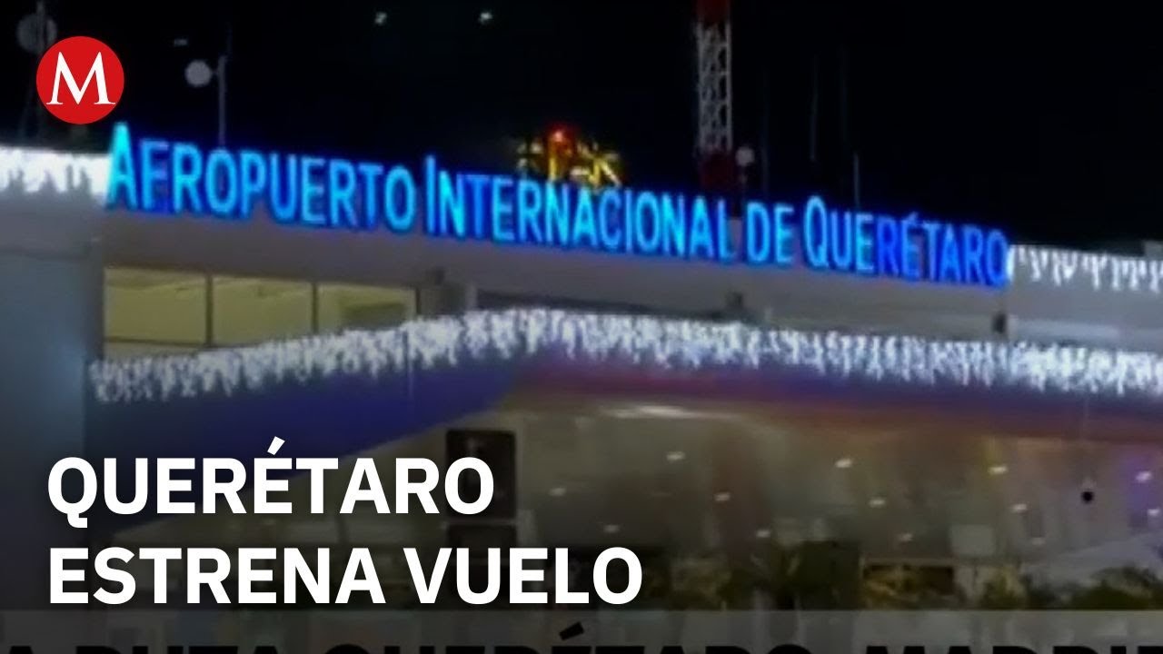 Madrid inaugura vuelo directo a Querétaro operado por Ibero Jet