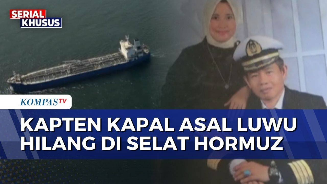 Sempat Video Call ke Istri, Kapten Kapal Tugboat Mussafah 2 Hilang di Selat Hormuz | BERUT