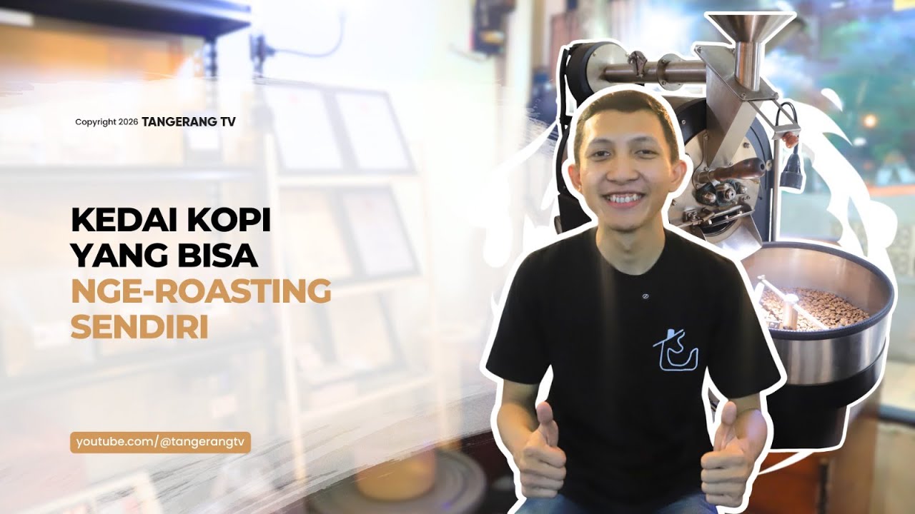 Street House Coffee: Rahasia Kopi Enak di Kota Tangerang Punya Mesin Sangrai Sendiri! [TangerangTV]