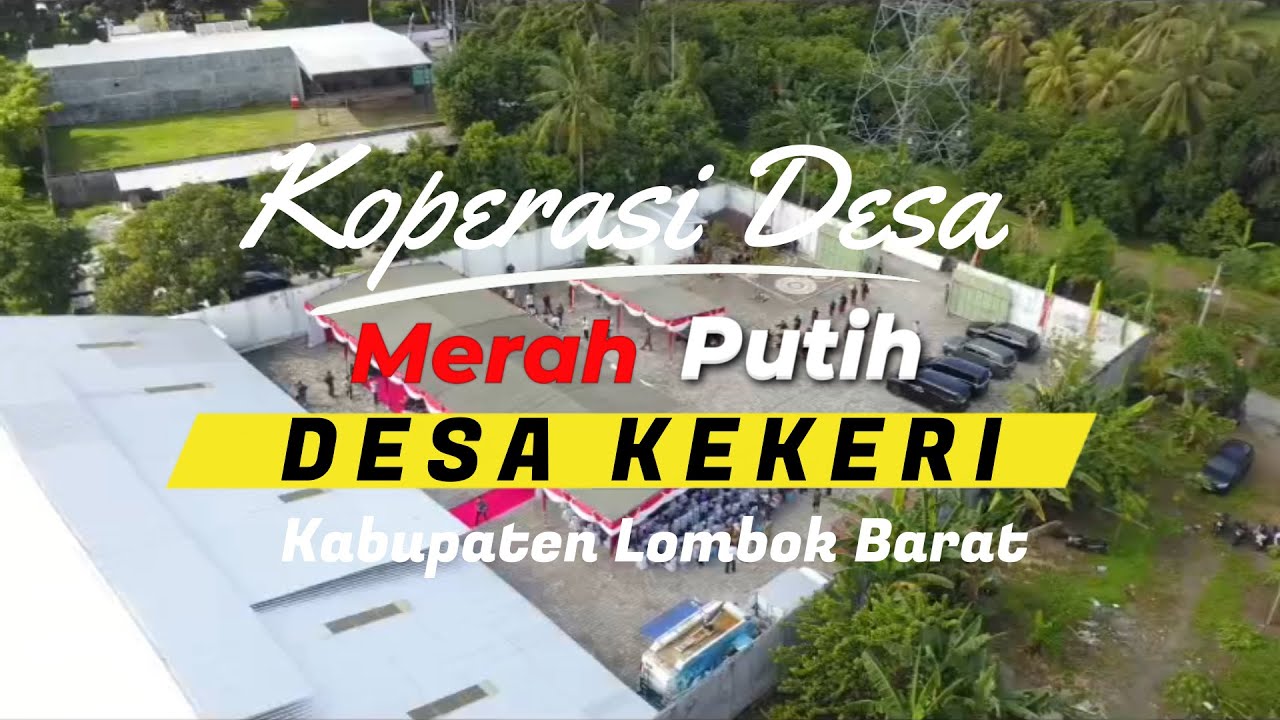 KOPERASI DESA MERAH PUTIH DESA KEKERI KABUPATEN LOMBOK BARAT