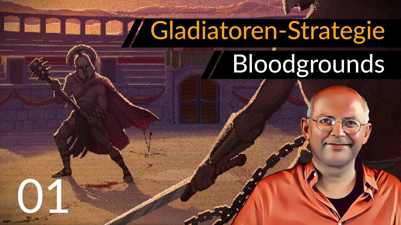Angespielt! Gladiatoren-Strategie BLOODGROUNDS (01) [Deutsch] [Werbung|ad]