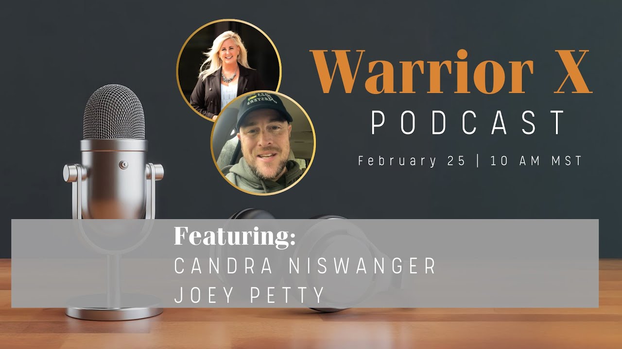 Warrior X Live Broadcast with Guest Joey Petty