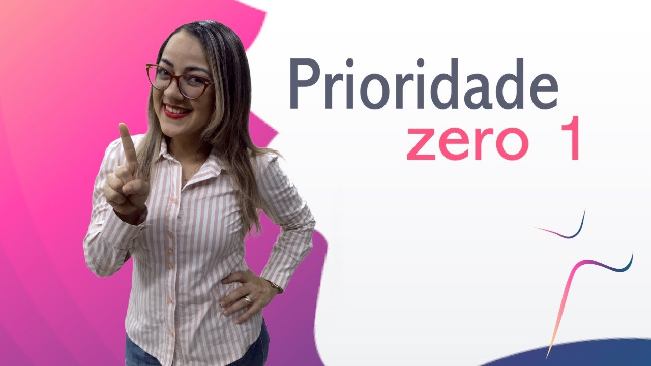 [02] - Prioridade Zero 1