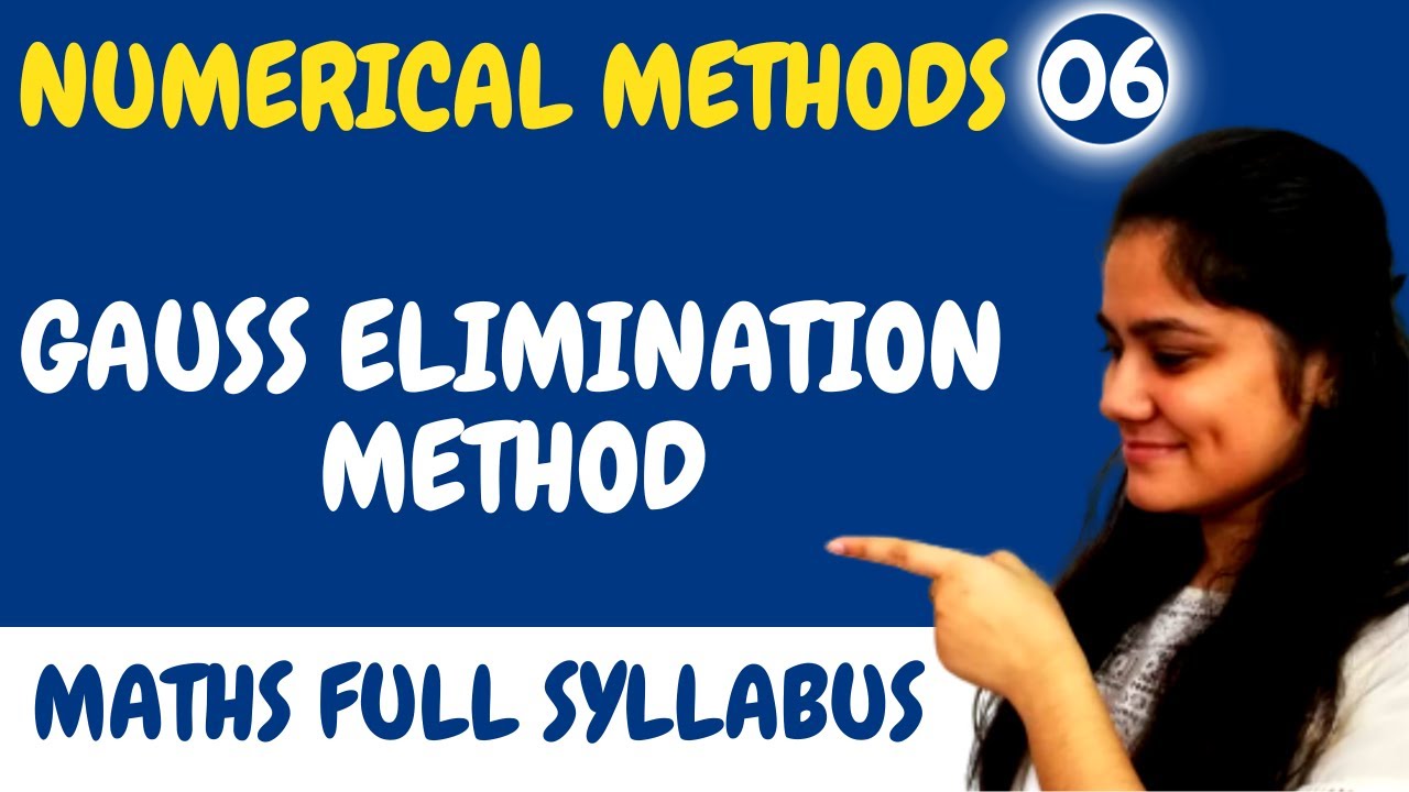 Introduction to Gauss Elimination Method|Numerical Methods|Dream Maths
