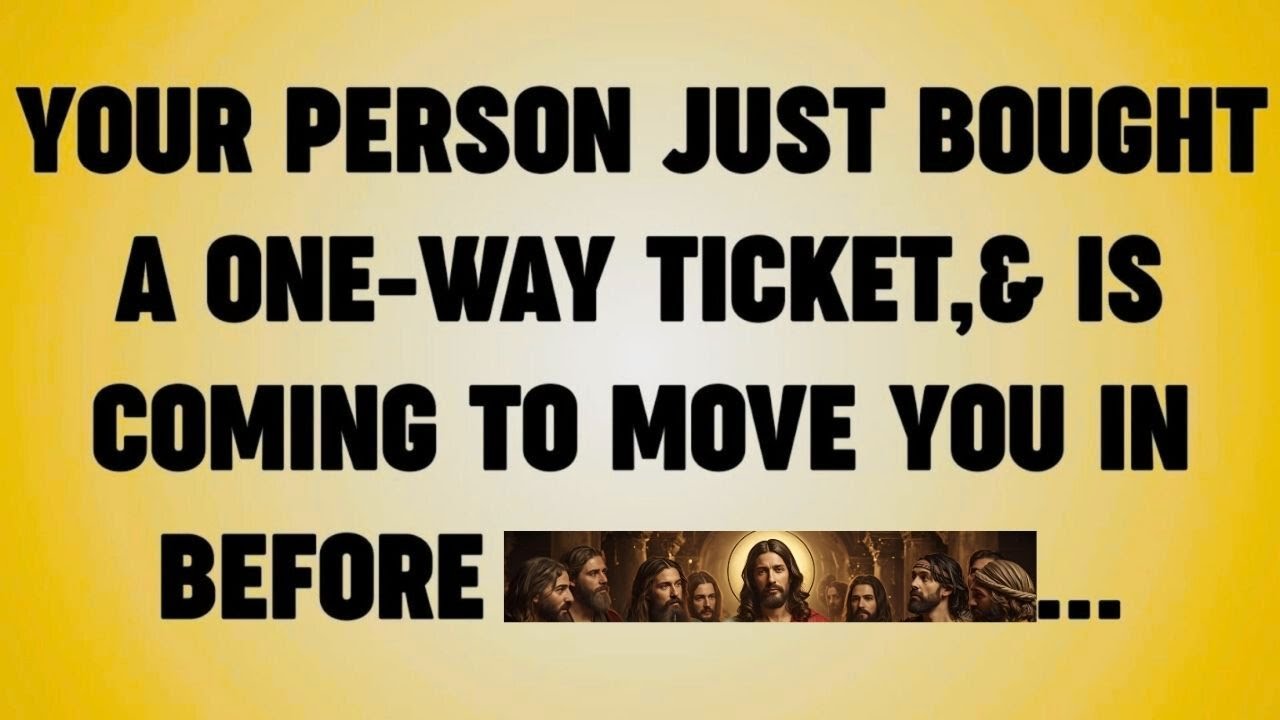 YOUR PERSON JUST BOUGHT A ONE-WAY TICKET,& IS COMING TO MOVE YOU IN BEFORE
