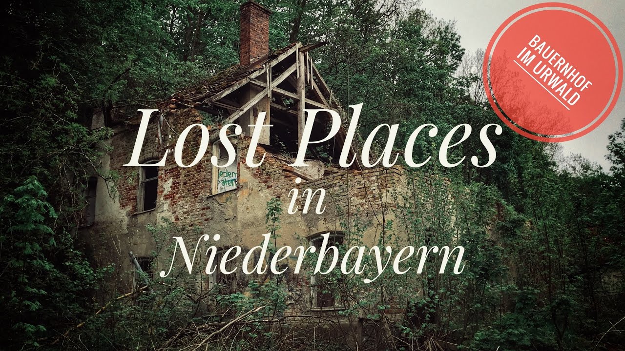 Lost Places in Niederbayern - Ruinen im Urwald.