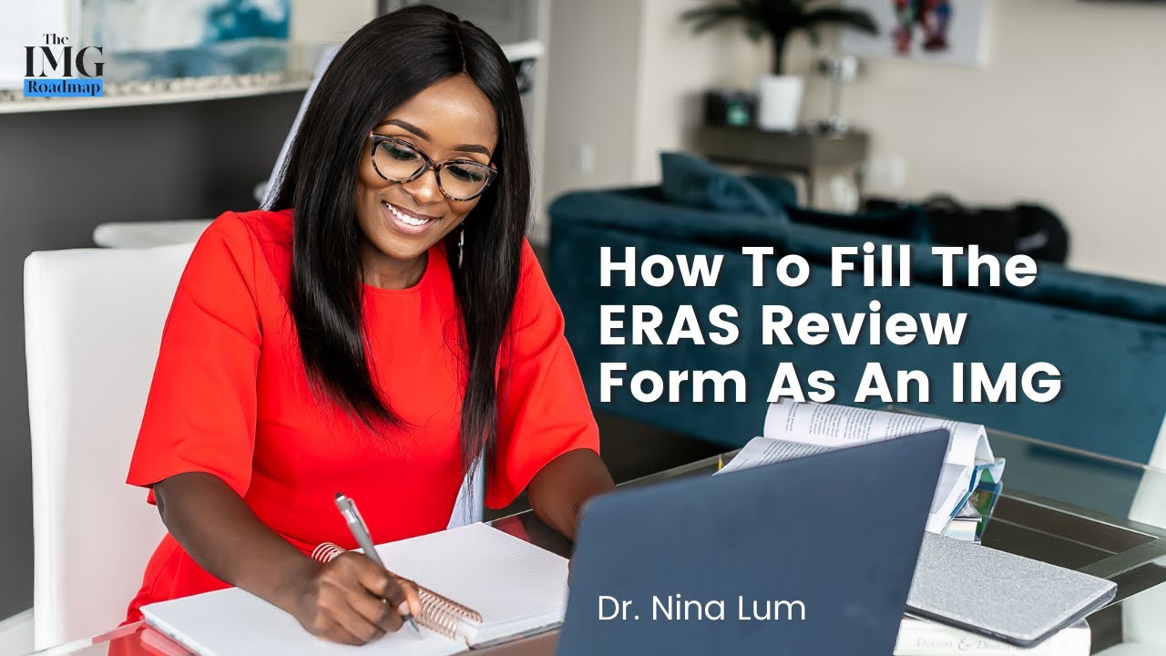 How To Fill The ERAS Review Form As An IMG