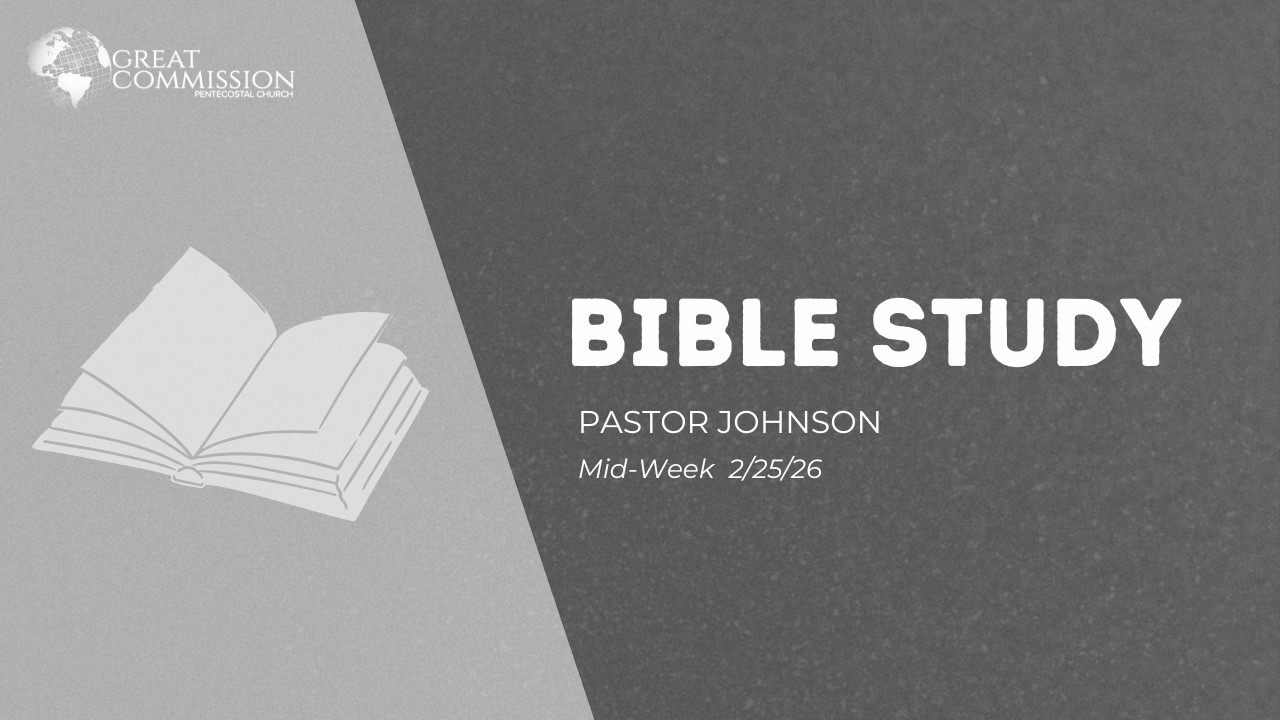 Wednesday Night Bible Study | Pastor Johnson