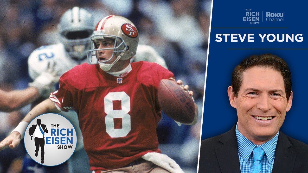 Steve Young: How 49ers-Cowboys Rivalry Helped Define His Hall of Fame Career | The Rich Eisen Show