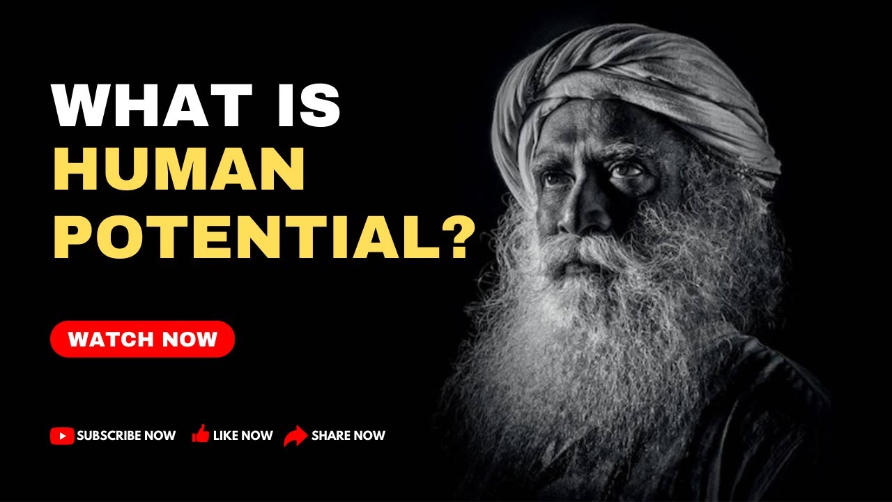 What is HUMAN POTENTIAL? - SADHGURU with Tom Bilyeu (Sadhguru talks about HUMAN POTENTIAL)