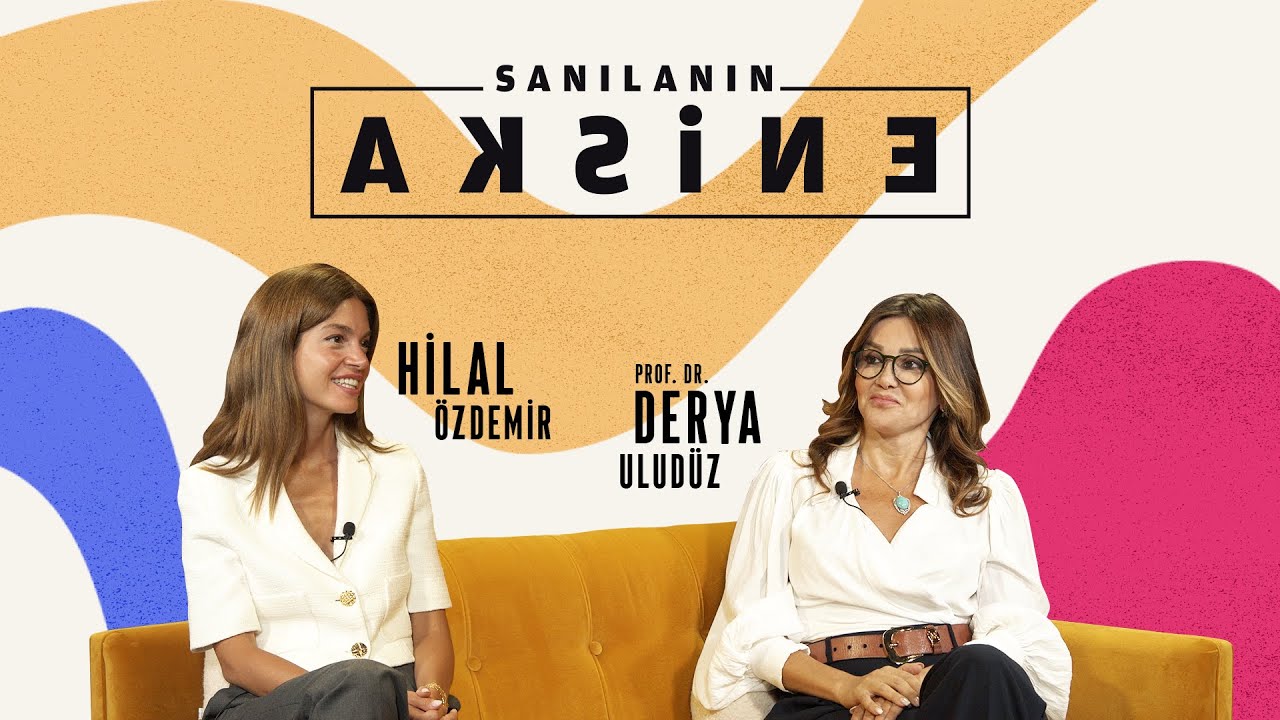 Sanılanın Aksine Prof. Dr. Derya Uludüz | Hilal Özdemir | #11. Bölüm