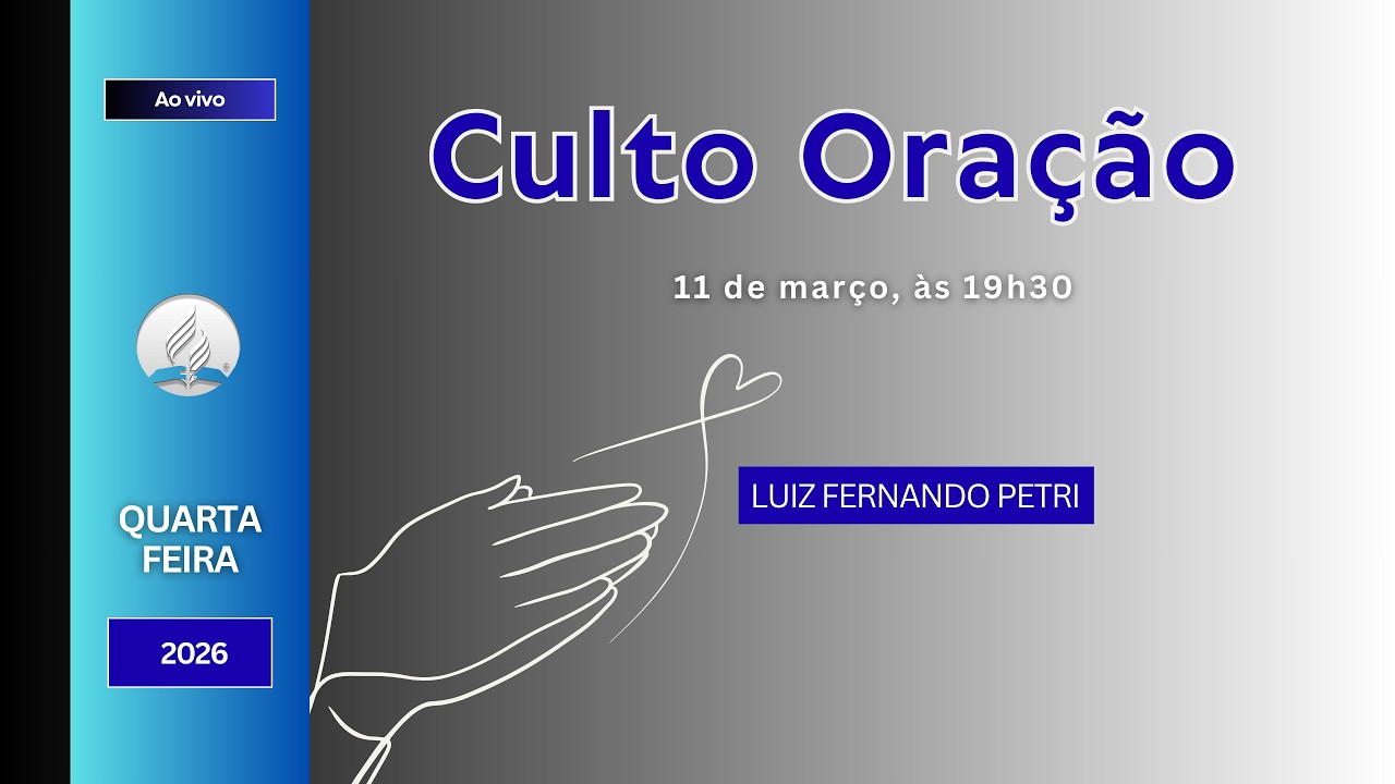🔴 AO VIVO | CULTO DE QUARTA - 11.03.2026 -  19:30