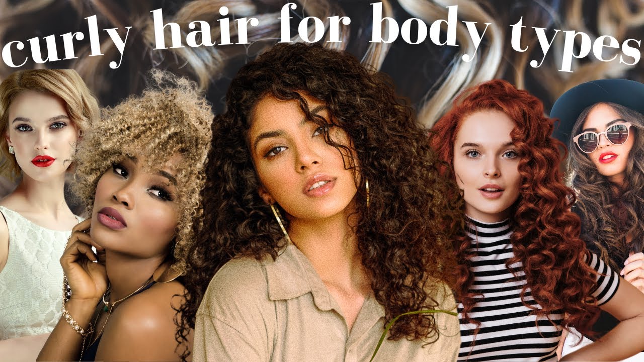 how to make curly hair work for you | FOR THE BODY TYPES
