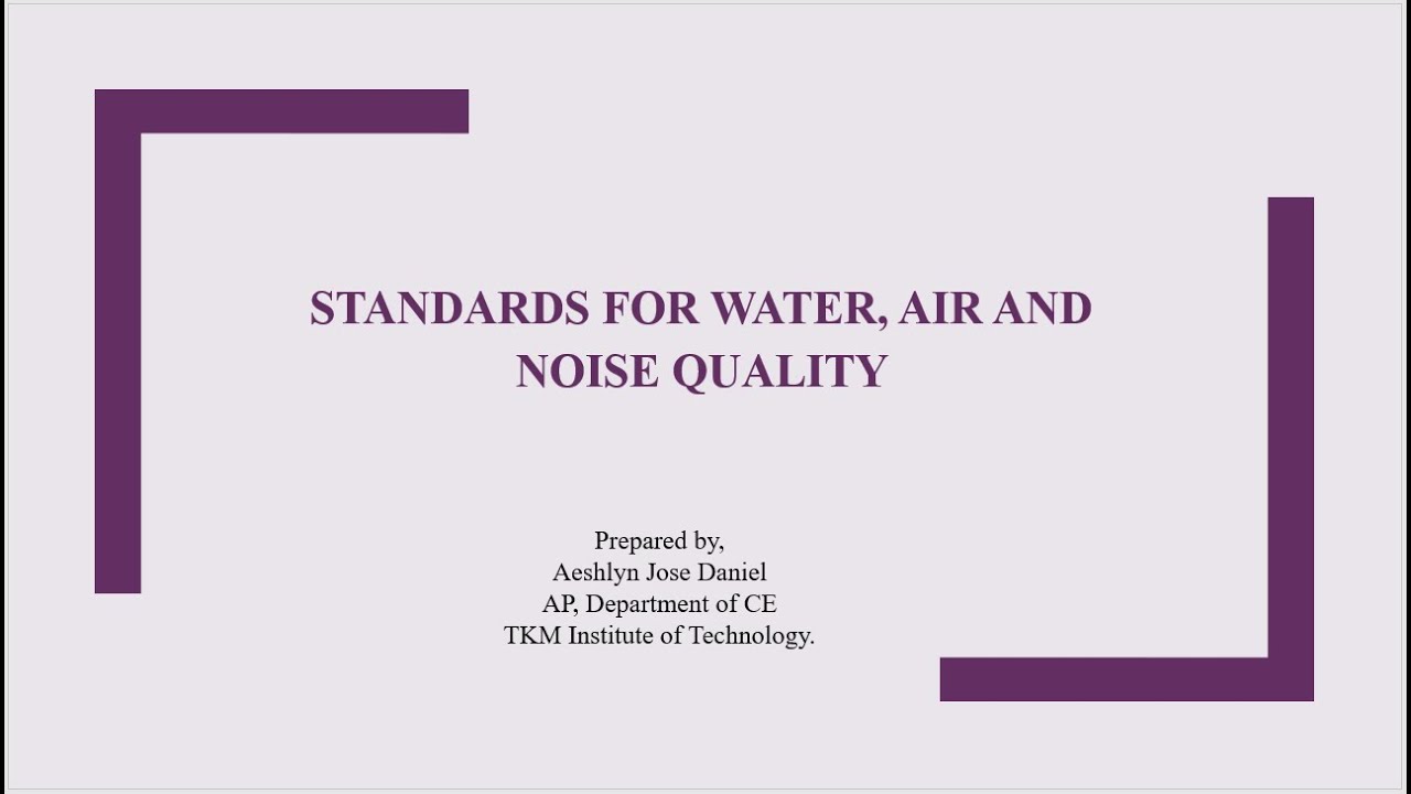 EIA-STANDARDS FOR WATER, AIR AND NOISE QUALITY