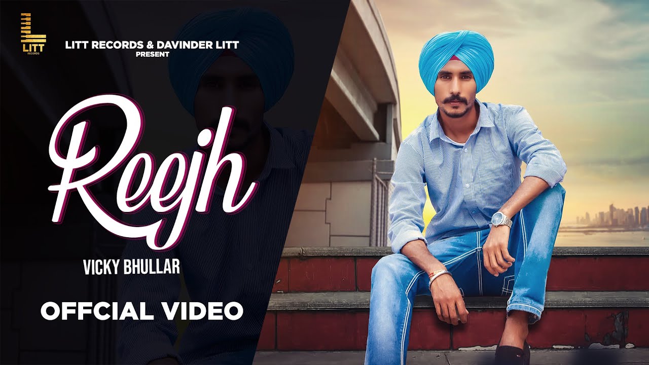 Reejh | Vicky Bhullar | Believer | Litt Records | New Punjabi Songs 2022 | Latest Punjabi Songs 2022