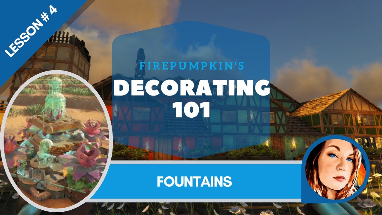 Ark Survival | Decorating 101 | Lesson #4 Fountains