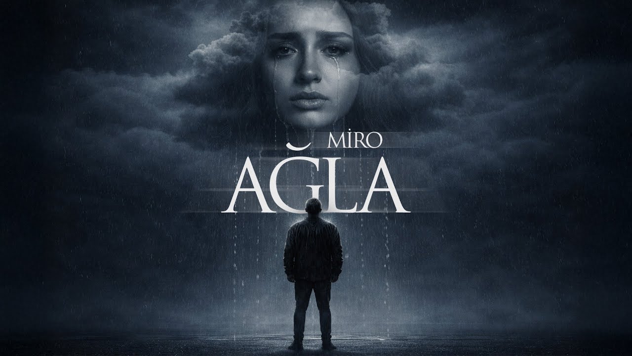 Miro - Ağla (Prod. by SarkhanBeats) | (Rəsmi Musiqi Videosu)