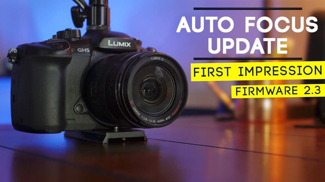 GH5 Auto Focus Update First Impressions | GH5 + Lumix 12-35mm f2.8 lens