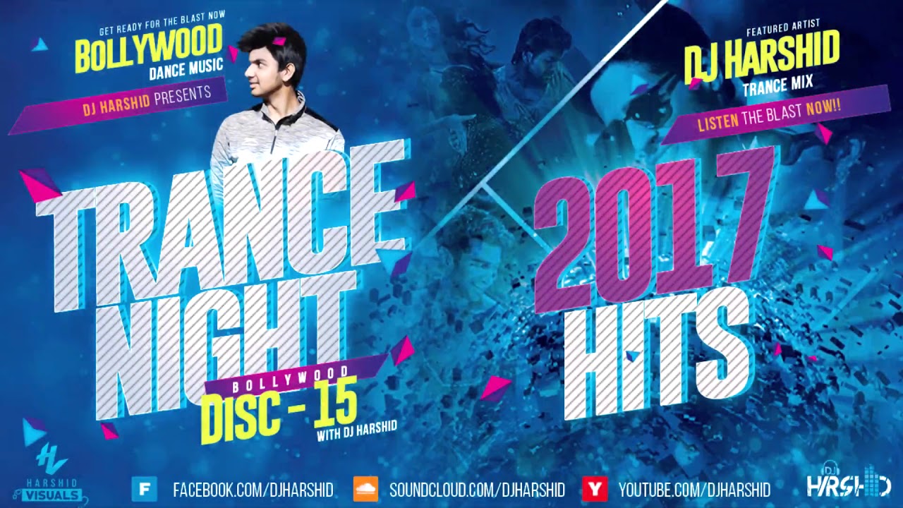 Trance Night Bollywood 2017 Mashup Disc-15 || DJ Harshid