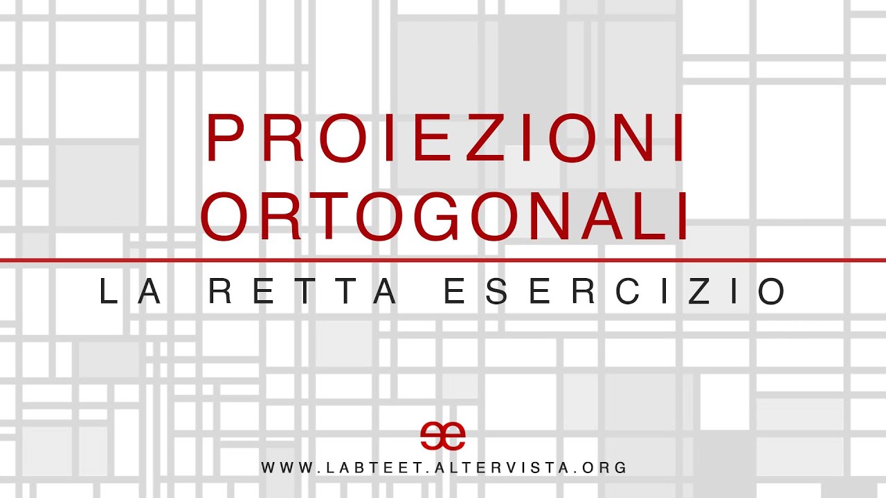 06 - Proiezione Ortogonale - La Retta (esercizio CAD)