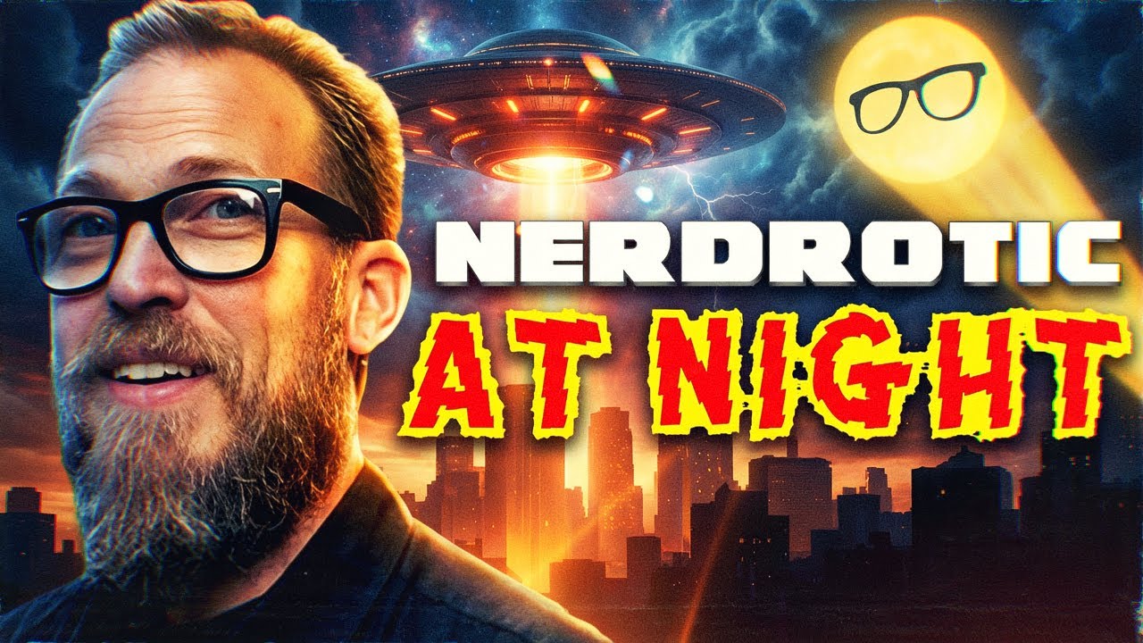 Nerdrotic at Night