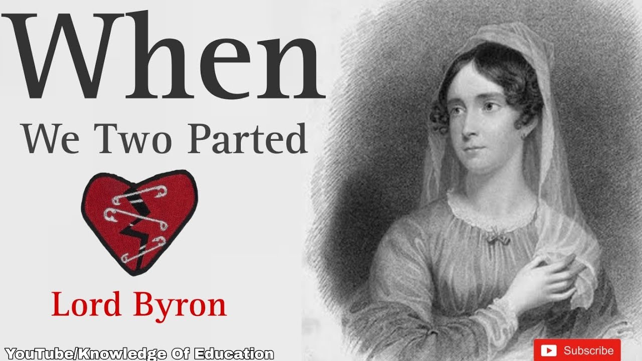 When We Two Parted by Lord Byron Full summary hindi