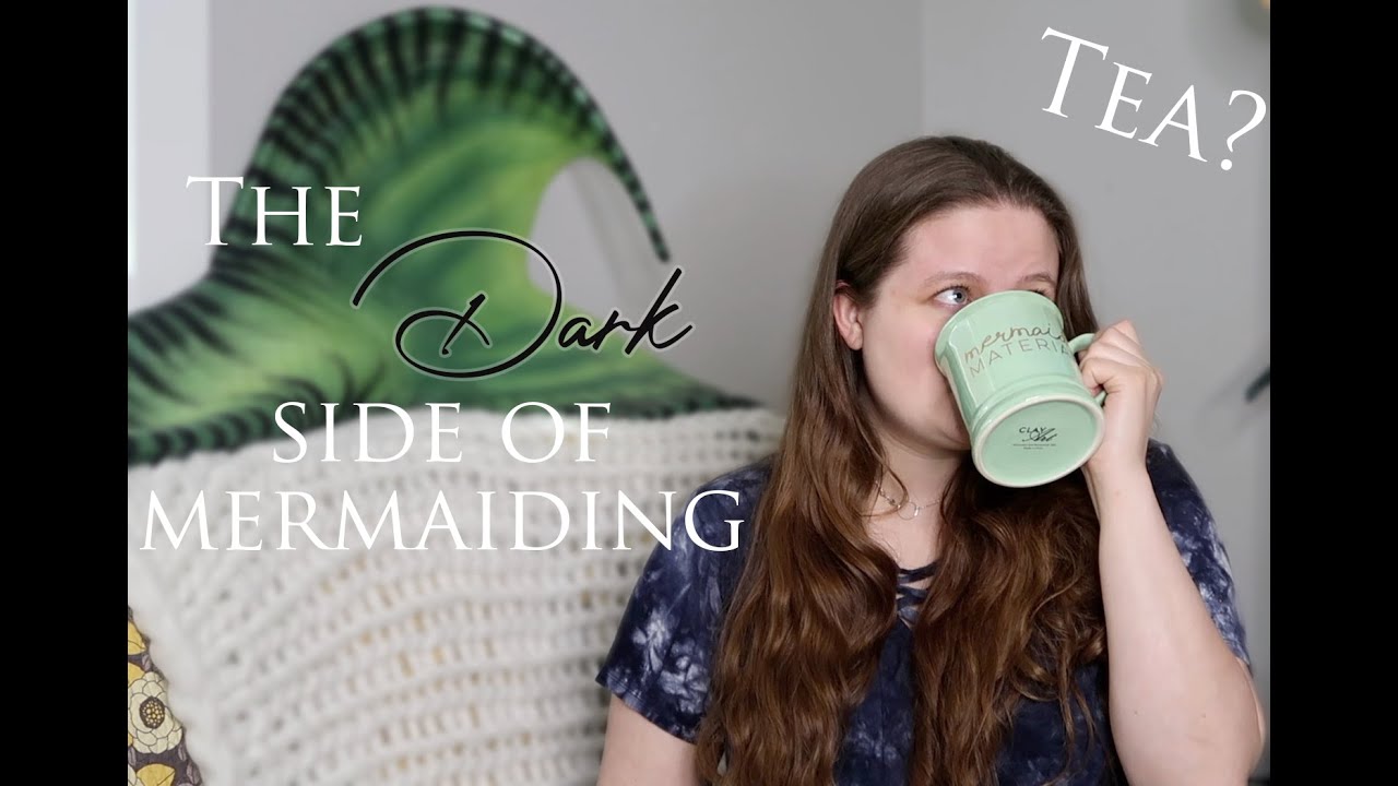 The DARK Side Of Mermaiding