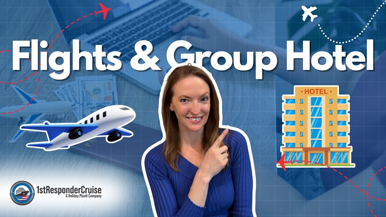 FAQ  Flights & Group Hotel   1st Responder Wellness Conference at Sea 2026
