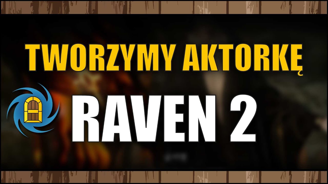 Raven 2 (Gameplay 2K) - Character Creation