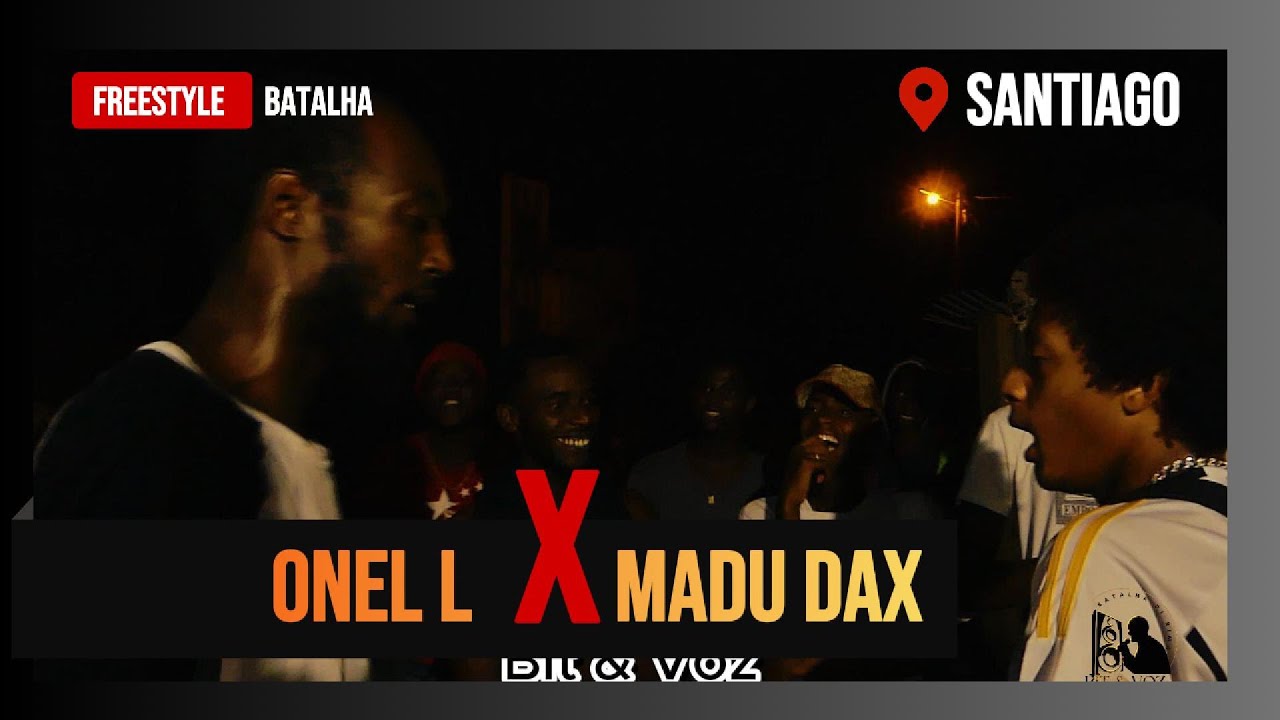 ONEL LENDARIO vs MADU DAX | FREESTYLE | BATALHA DE RIMA| SANTIAGO