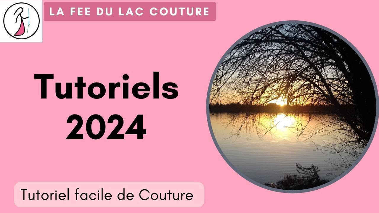 Juste une photo pour chaque tutoriel de 2024