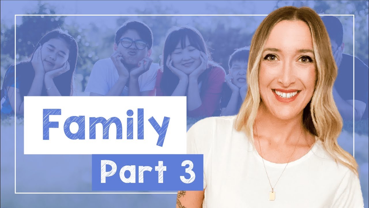 Learn about Family Members in American English - Part 3 - A2 [with Emily]