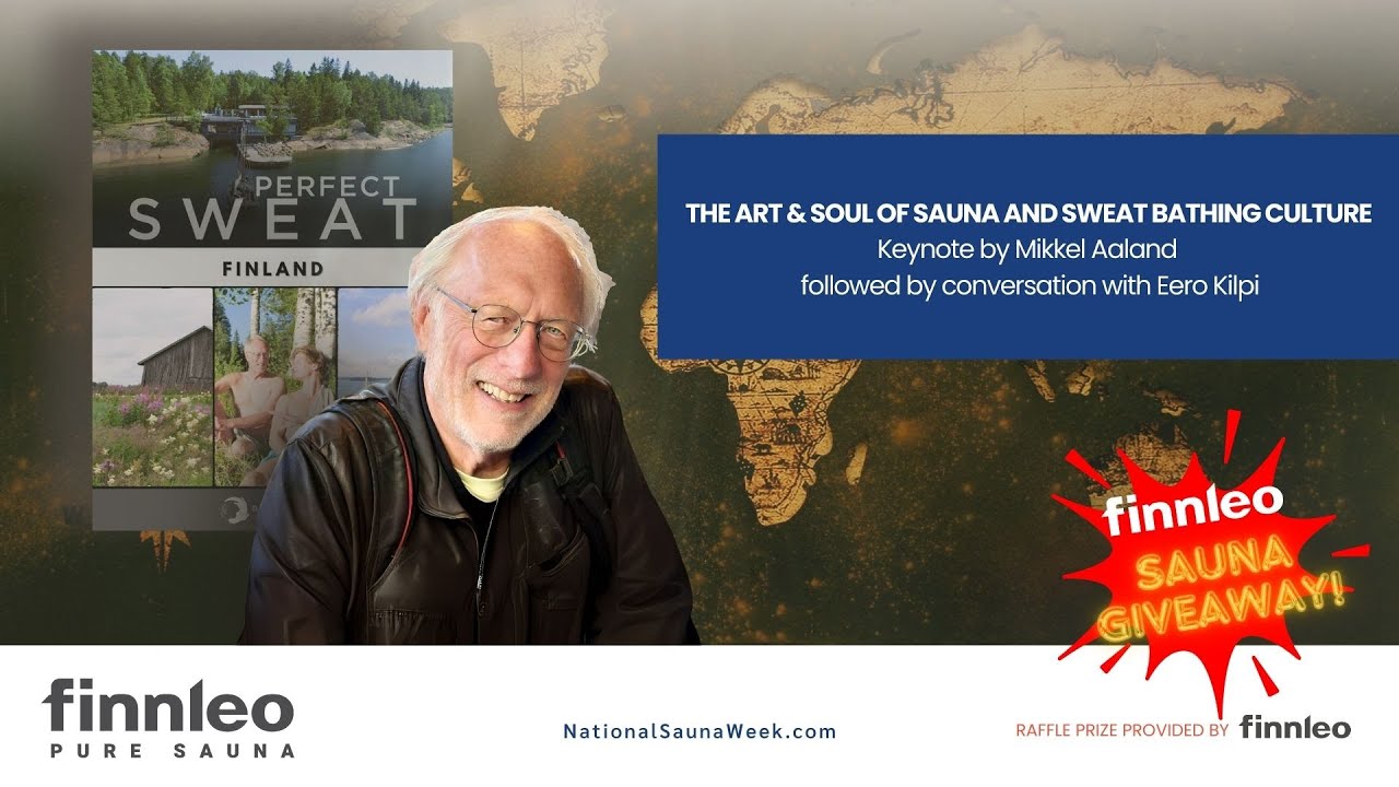 National Sauna Week 2025 Session 9 | The Art & Soul of Sauna and Sweat Bathing Culture