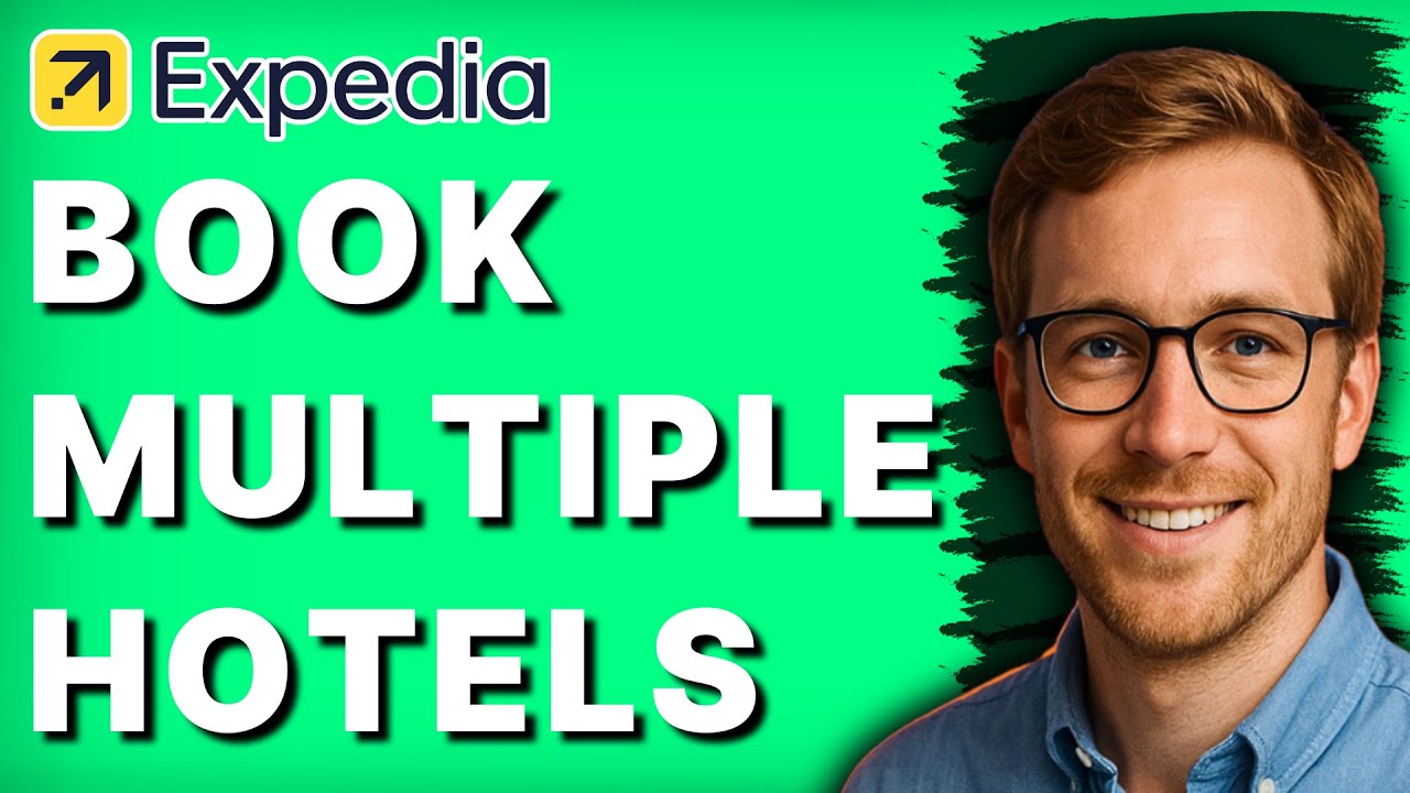 How to Book Multiple Hotels on Expedia [2026 Full Guide]