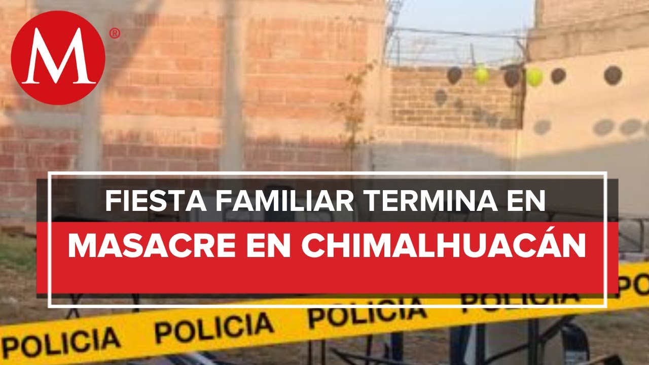 Masacre en Chimalhuacán: así quedó el lugar donde mataron a siete de una fiesta familiar